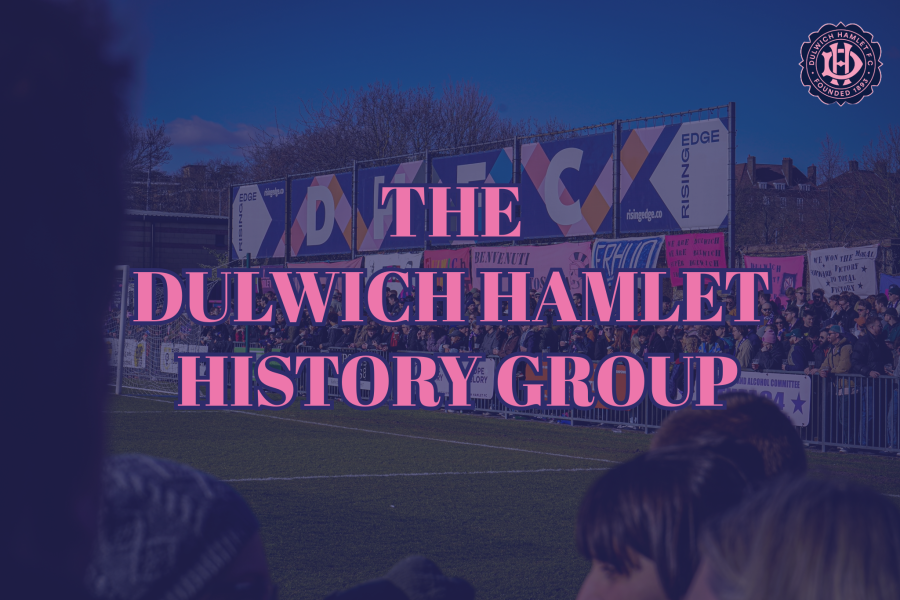 Introducing the Dulwich Hamlet History Group