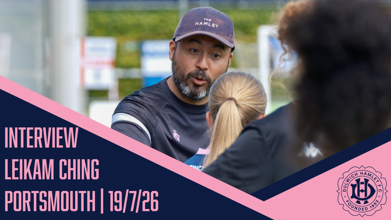 INTERVIEW | LEIKAM CHING | PORTSMOUTH | 19/7/26