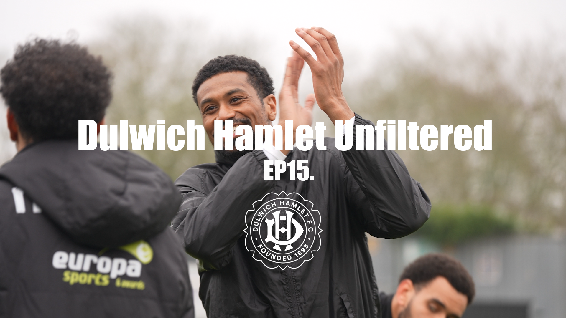 DULWICH HAMLET UNFILTERED | Episode 15